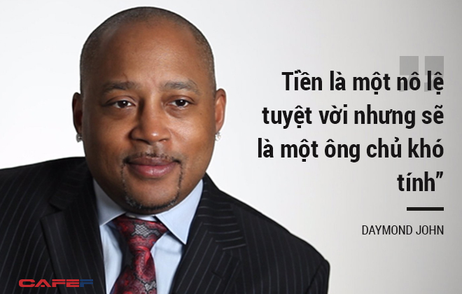 Daymond John - Doanh nhân biến 40 USD thành 6 tỷ USD