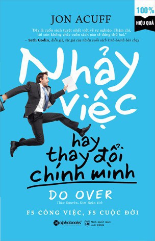 Nhảy việc hay thay đổi chính mình: Cuốn sách giúp bạn đưa ra quyết định khi phân vân giữa đi và ở - Ảnh 1.