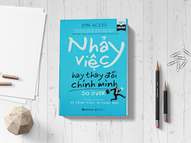 Nhảy việc hay thay đổi chính mình: Cuốn sách giúp bạn đưa ra quyết định khi phân vân giữa đi và ở - Ảnh 2.