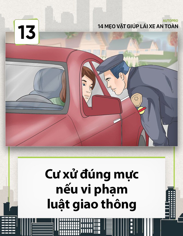 [Photo Story] 14 mẹo vặt giúp các tài non lái xe an toàn - Ảnh 13.