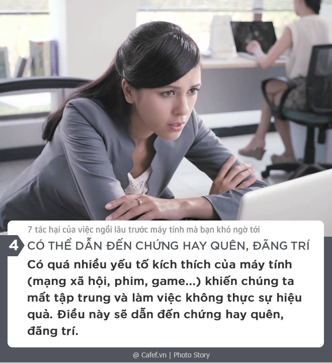7 tác hại của việc ngồi lâu trước máy tính mà bạn khó ngờ tới, đã là dân văn phòng không thể không biết - Ảnh 4. 7 tác hại của việc ngồi lâu trước máy tính mà bạn khó ngờ tới, đã là dân văn phòng không thể không biết - Ảnh 4.