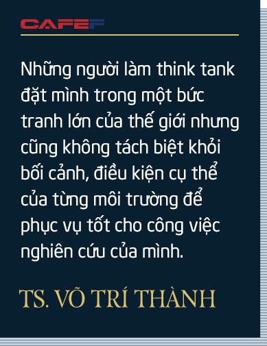 TS Võ Trí Thành tiết lộ “bí mật” của think tank Việt - Ảnh 2.