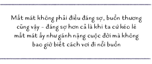 Tôi đã học được gì sau nỗi đau mất mẹ: Ba bài học cuộc đời gieo mầm từ những đau thương - Ảnh 7.