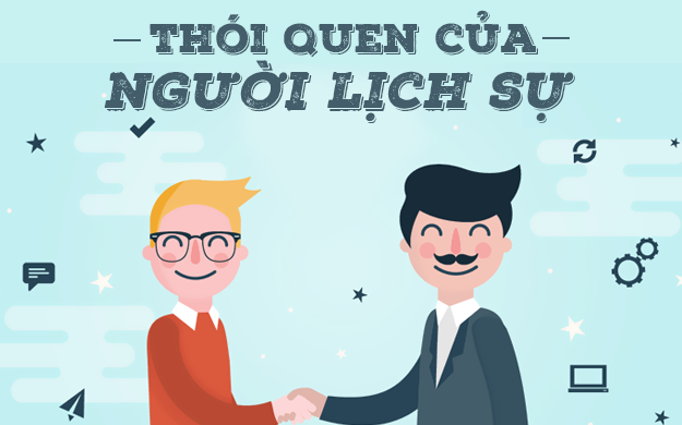 Văn hóa ứng xử: Các quy tắc ngầm trong cuộc sống bạn cần biết để không bị gắn mác 