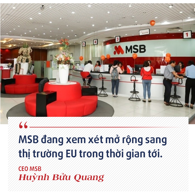 CEO MSB Huỳnh Bửu Quang: Sự khác biệt của MSB với các ngân hàng còn lại đang thu hút sự chú ý của nhà đầu tư nước ngoài - Ảnh 11. CEO MSB Huỳnh Bửu Quang: Sự khác biệt của MSB với các ngân hàng còn lại đang thu hút sự chú ý của nhà đầu tư nước ngoài - Ảnh 11.