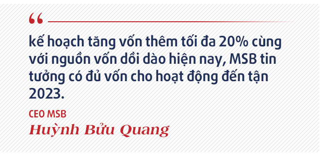CEO MSB Huỳnh Bửu Quang: Sự khác biệt của MSB với các ngân hàng còn lại đang thu hút sự chú ý của nhà đầu tư nước ngoài - Ảnh 10. CEO MSB Huỳnh Bửu Quang: Sự khác biệt của MSB với các ngân hàng còn lại đang thu hút sự chú ý của nhà đầu tư nước ngoài - Ảnh 10.