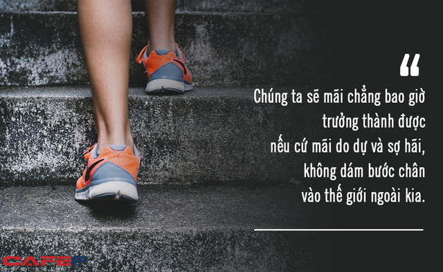 Cuộc đời tẻ nhạt của những xác sống vật vờ bên trong vùng an toàn: Ngoài kia bao la thế giới, cứ cố chấp đứng im bạn sẽ mãi chỉ là kẻ tầm thường - Ảnh 2.