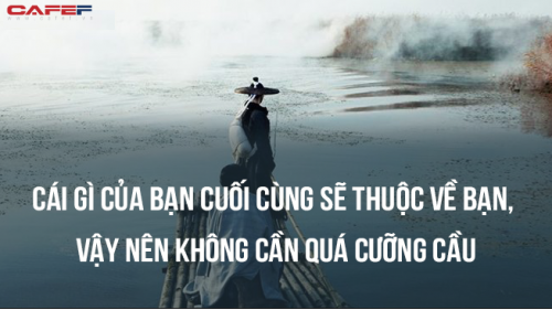 Cây lớn không tranh giành với cỏ dại, người làm được đại sự không cố chấp với đời: Kẻ khôn ngoan luôn hiểu đạo lý, khiêm tốn âm thầm nhất định sẽ vươn xa - Ảnh 2. Cây lớn không tranh giành với cỏ dại, người làm được đại sự không cố chấp với đời: Kẻ khôn ngoan luôn hiểu đạo lý, khiêm tốn âm thầm nhất định sẽ vươn xa - Ảnh 2.