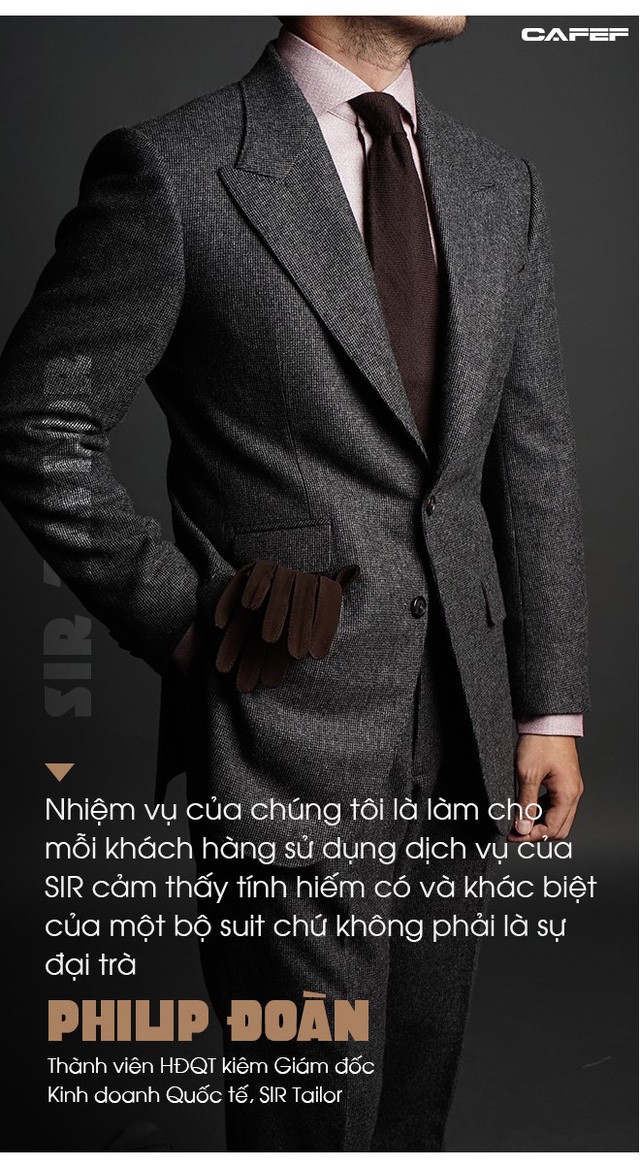 Bí quyết của SIR Tailor: Mỗi tháng may không quá 35-40 bộ suit để giữ chất lượng, mở showroom tại Đức và bắt tay với người khổng lồ Patek Philippe tại Thái Lan - Ảnh 3. Bí quyết của SIR Tailor: Mỗi tháng may không quá 35-40 bộ suit để giữ chất lượng, mở showroom tại Đức và bắt tay với người khổng lồ Patek Philippe tại Thái Lan - Ảnh 3.