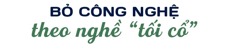 “Cường Phò Mã” và câu chuyện nhà sáng lập truyền nghề “độc” cho con rể - Ảnh 1.