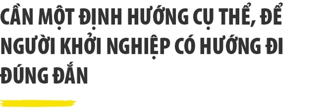 Chủ tịch ô tô Trường Hải : Chúng ta đang mải cuốn theo phong trào mà quên mất giá trị cốt lõi của Khởi nghiệp - Ảnh 7.