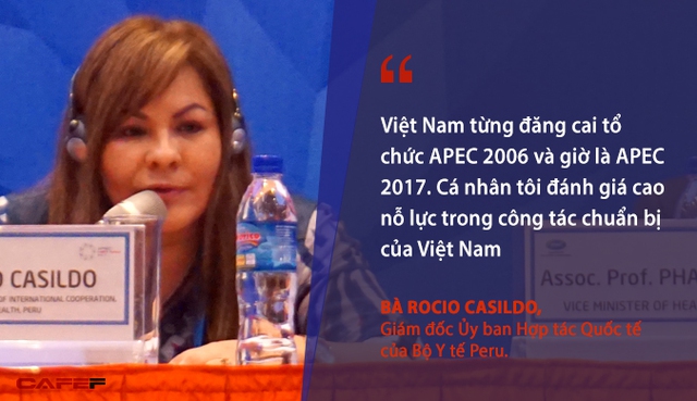 
Việt Nam từng đăng cai tổ chức APEC 2006 và giờ là APEC 2017. Cá nhân tôi đánh giá cao nỗ lực trong công tác chuẩn bị của Việt Nam. Đồng hành cùng các bạn từ hơn 1 năm qua khi Peru là nước chủ nhà APEC 2016, chúng tôi rất vui mừng khi được làm việc cùng với Việt Nam - Bà Rocio Casildo, Giám đốc Ủy ban Hợp tác Quốc tế của Bộ Y tế Peru.
