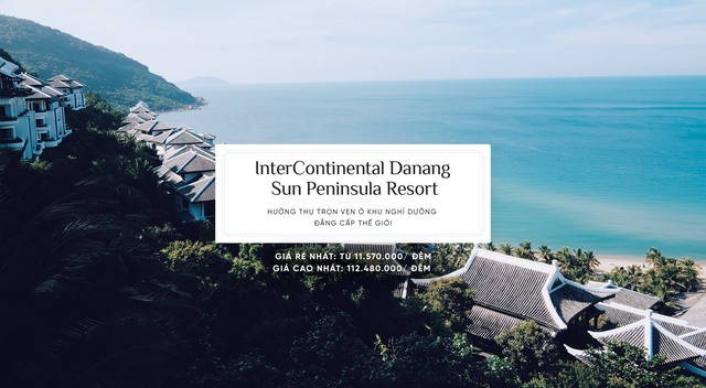 InterContinental Danang Sun Peninsula Resort là khu nghỉ dưỡng và spa sang trọng đã đạt nhiều giải thưởng danh tiếng trong và ngoài nước. Nơi đây tọa lạc trên sườn đồi và có tầm nhìn tuyệt đẹp ra vịnh biển riêng.