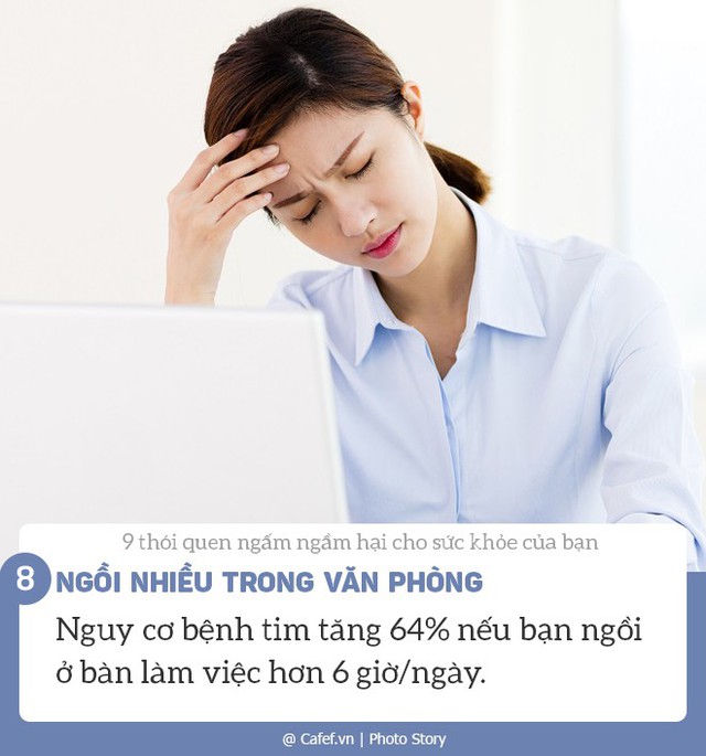 9 thói quen ngấm ngầm hại cho sức khỏe của bạn - Ảnh 8.