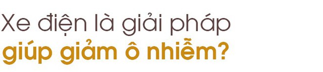 GS.TS Hoàng Xuân Cơ: Xe điện là xu hướng nhưng chưa có nghiên cứu khẳng định “xanh” hơn xe xăng - Ảnh 1.