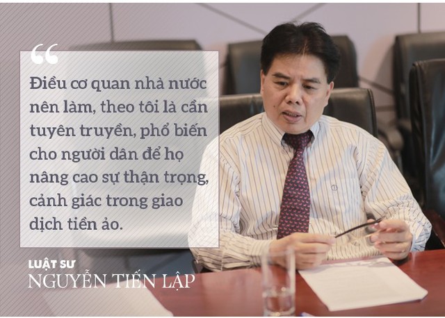 Luật sư Nguyễn Tiến Lập: Hai điều kiện để tham gia đầu tư tiền ảo là “tham” và “nhẹ dạ” - Ảnh 10.