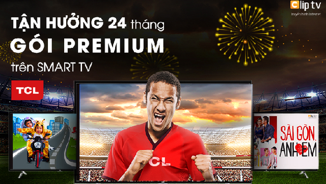 Clip TV phối hợp cùng TCL tặng người dùng 24 tháng sử dụng dịch vụ - Ảnh 1.