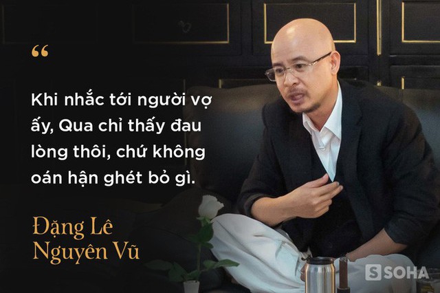  4 giờ cafe với ông Đặng Lê Nguyên Vũ: Cuộc trò chuyện đầy những bất ngờ - Ảnh 6.