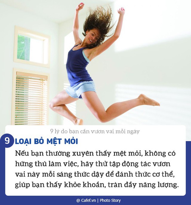 9 lý do bạn cần vươn vai mỗi ngày: Không chỉ giải phóng cơ mà còn giúp giảm đau thắt lưng và cho cánh tay chắc khỏe!  - Ảnh 9.