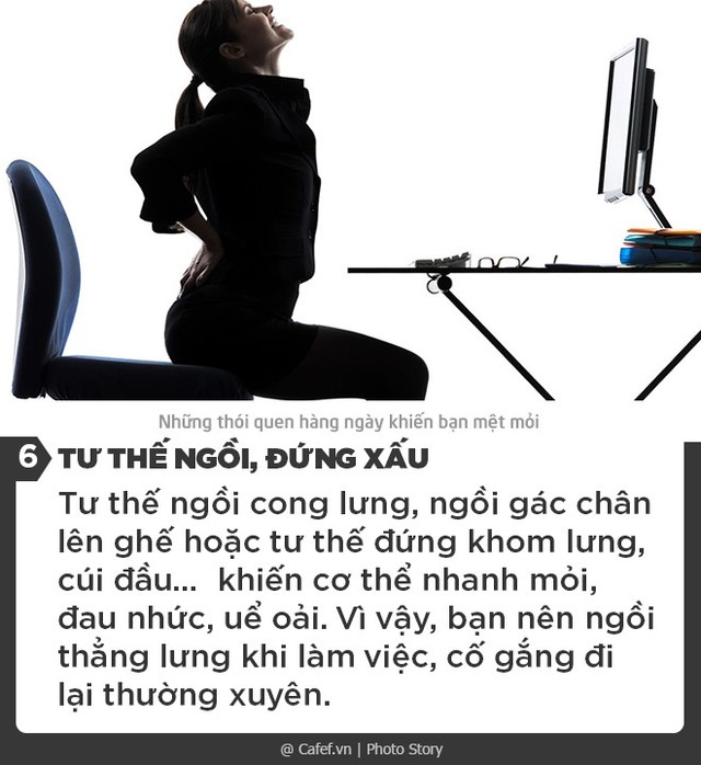 Những thói quen hàng ngày khiến bạn mệt mỏi - Ảnh 6.