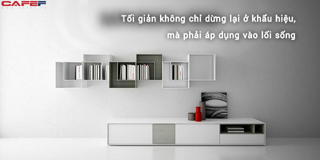 Hai cách dễ dàng nhất để trở nên giàu có nếu bạn đủ quyết tâm: Một là tích lũy thật nhiều và hai là tối giản ham muốn - Ảnh 1.