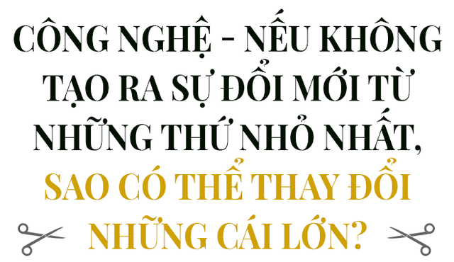 Đồng sáng lập chuỗi “cắt tóc công nghệ” 30Shine: “Công nghệ quan trọng, nhưng không phải là phép màu” - Ảnh 5.