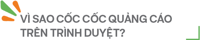 Nữ tướng Cốc Cốc: “Đối đầu với ông vừa giàu, vừa khoẻ như Google là động lực lớn, nhưng phải vừa đi vừa dò mìn để sống sót” - Ảnh 5.