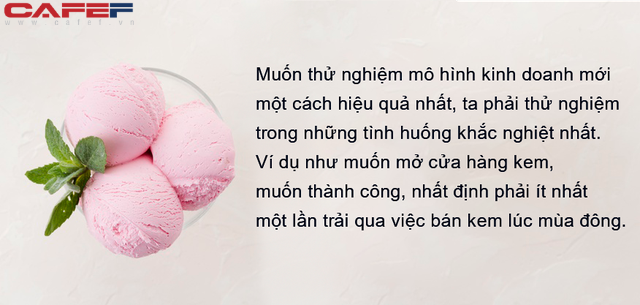 Bán kem giữa mùa đông: Lửa thử vàng, gian nan thử sức, có vượt qua được thử thách này thì lo gì việc kinh doanh sau này không thuận lợi - Ảnh 1.