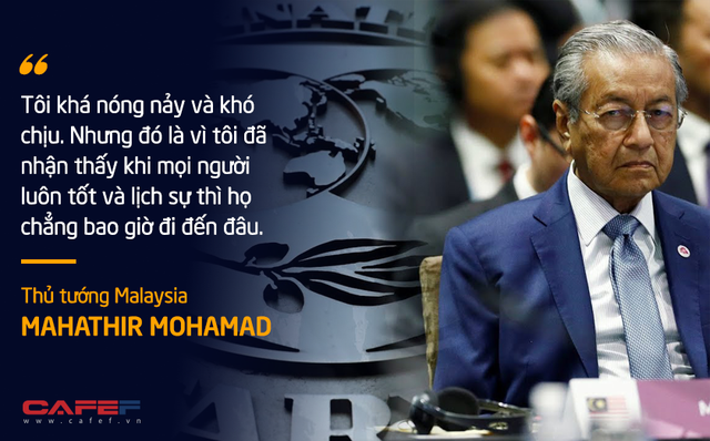 10 phát ngôn truyền cảm hứng của vị Thủ tướng huyền thoại 94 tuổi Mahathir Mohamad - Ảnh 5.