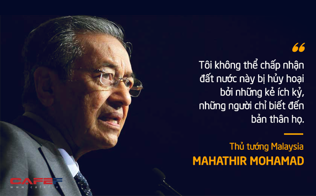 10 phát ngôn truyền cảm hứng của vị Thủ tướng huyền thoại 94 tuổi Mahathir Mohamad - Ảnh 6.