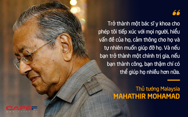 10 phát ngôn truyền cảm hứng của vị Thủ tướng huyền thoại 94 tuổi Mahathir Mohamad - Ảnh 8.