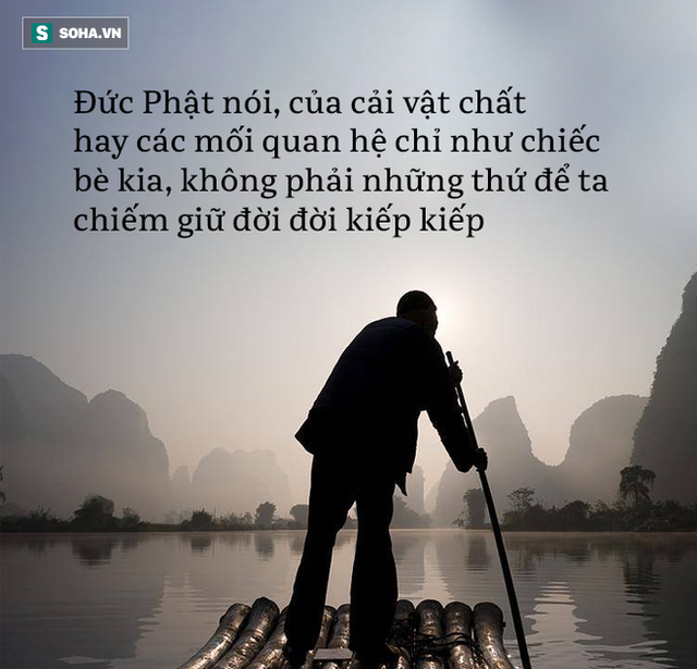 Từ chuyện cái bè qua sông, Đức Phật chỉ ra 1 thói quen khó bỏ khiến con người khổ sở - Ảnh 2.