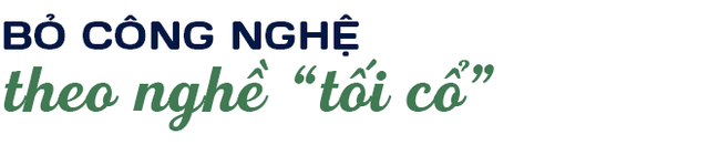 “Cường Phò Mã” và câu chuyện nhà sáng lập truyền nghề “độc” cho con rể - Ảnh 1.