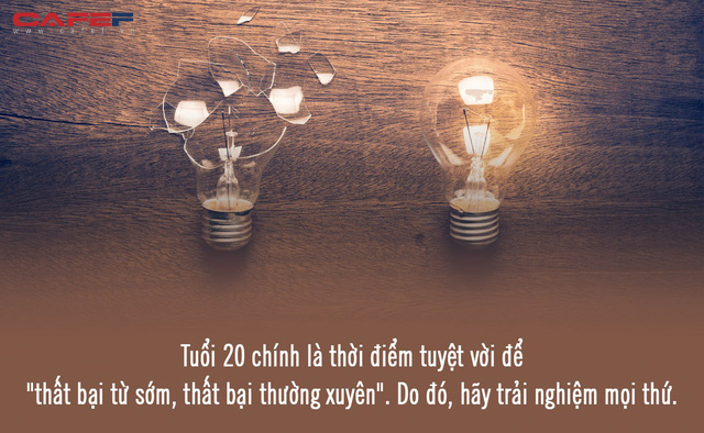 Cảm ơn cuộc đời đã cho tôi thất bại toàn tập ở tuổi 20, bởi có vượt qua mới chạm tay được vào tương lai sung sướng! - Ảnh 3.