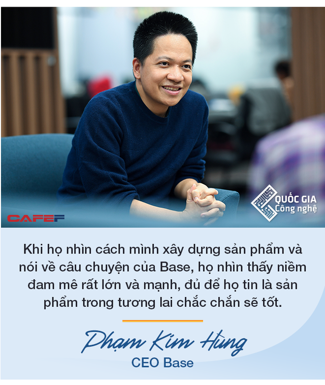 CEO Base Phạm Kim Hùng: Làm startup công nghệ muốn thành công thì cần nhất là chăm chỉ, làm việc từ 12 đến 16 tiếng/ngày trong nhiều năm - Ảnh 6.