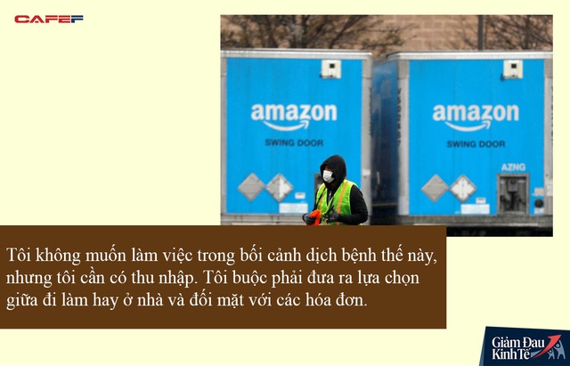 Doanh thu tăng ấn tượng, nhưng nhân viên của Amazon luôn thấp thỏm với nỗi lo mưu sinh giữa mùa dịch: Liều mình đi làm hoặc cay đắng chấp nhận nguy cơ mất việc - Ảnh 3.