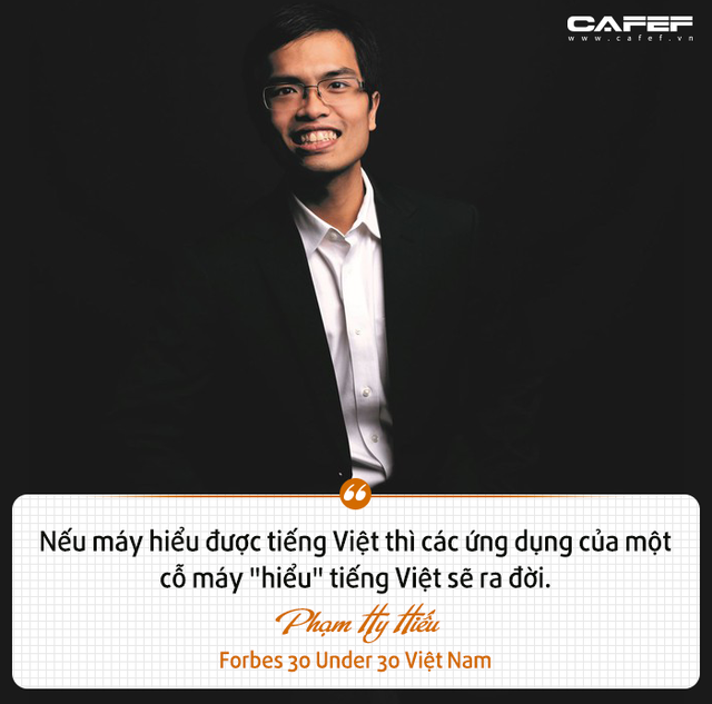 Forbes 30 Under 30 Việt Nam Phạm Hy Hiếu: Ai bảo thích chơi game, đọc ngôn tình, kiếm hiệp thì không thể làm được những điều quan trọng? - Ảnh 6.
