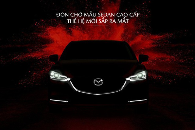 Mazda6 2020 tại Việt Nam úp mở trước giờ G, mẫu cũ ‘xả kho’ ưu đãi 65 triệu đồng - Ảnh 1.