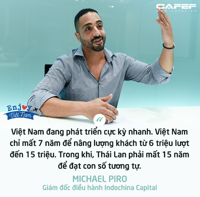 COO Indochina Capital: Nếu du lịch Việt Nam không đi trước Thái Lan ngay bây giờ, khoảng cách giữa hai bên sẽ ngày càng xa trong vài năm tới! - Ảnh 6.