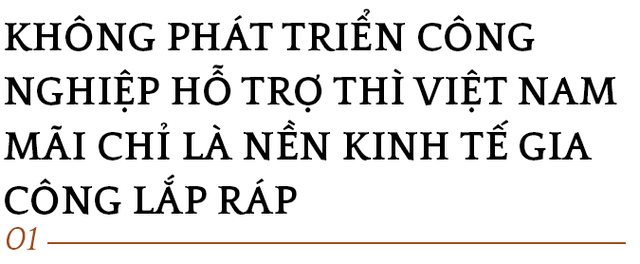 Chủ tịch VCCI: Chỉ gia công lắp ráp thì sẽ mãi “làm thuê cho thiên hạ”, không có cách nào vượt được bẫy thu nhập trung bình! - Ảnh 1.