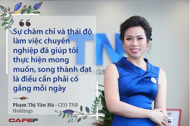 Chủ tịch TNR Holdings Việt Nam: “Tôi muốn làm một người đàn bà thép nhưng giống như một dòng nước”
