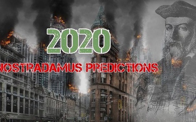 Dự báo sốc về năm 2020 của nhà tiên tri Nostradamus
