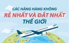 [Infographic] Các hãng hàng không rẻ và đắt nhất thế giới