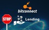 Nền tảng cho vay tiền mã hóa Bitconnect dừng hoạt động, giá trị sụt giảm 10 lần