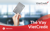 Nhận hàng loạt ưu đãi từ VietCredit, khách hàng 