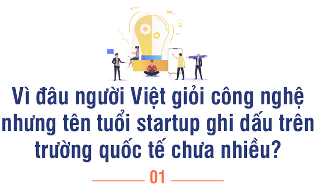 Tiến sỹ Stanford nói về điểm yếu lớn nhất của startup Việt: 10 người tài sẽ lập 10 công ty khởi nghiệp khác nhau, không bạn nào chịu hợp tác với bạn nào!  - Ảnh 2.