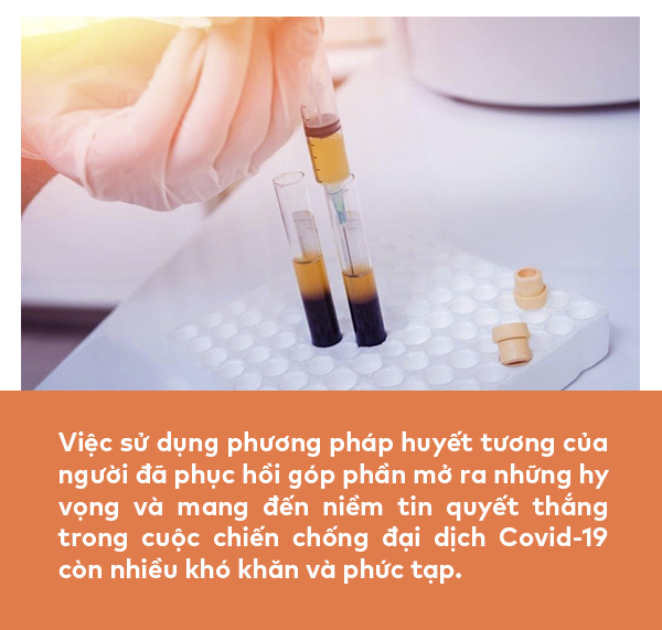 Sử dụng huyết tương: Phương pháp tiềm năng trong cuộc chiến chống Covid-19 - Ảnh 4.