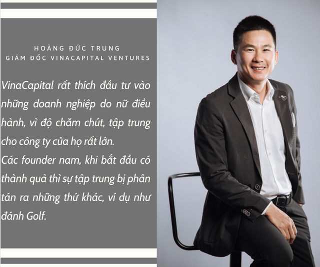 Sếp VinaCapital Ventures: Doanh nghiệp do nữ lãnh đạo rất tập trung, còn đàn ông khi vừa có thành quả lại bị phân tán, ví dụ như đánh golf - Ảnh 2.