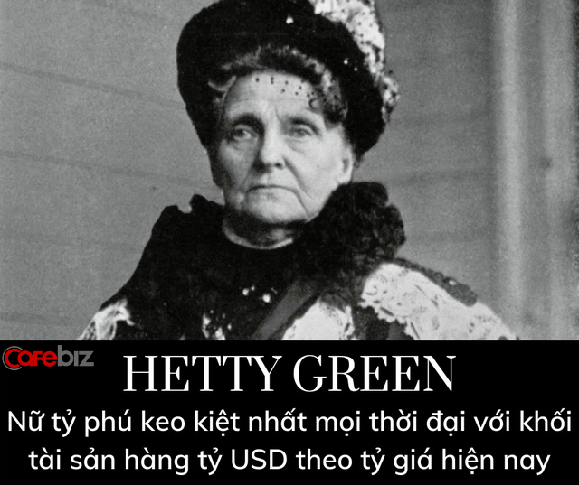 Chân dung Góa phụ đen Hetty Green: Phù thủy phố Wall, nữ doanh nhất giàu nhất nước Mỹ cuối thế kỷ 19, tỷ phú keo kiệt nhất mọi thời đại - Ảnh 4.