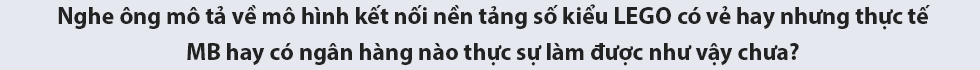 CEO Lưu Trung Thái giải mã hành trình ‘lột xác’ ngoạn mục của MB - Ảnh 28.